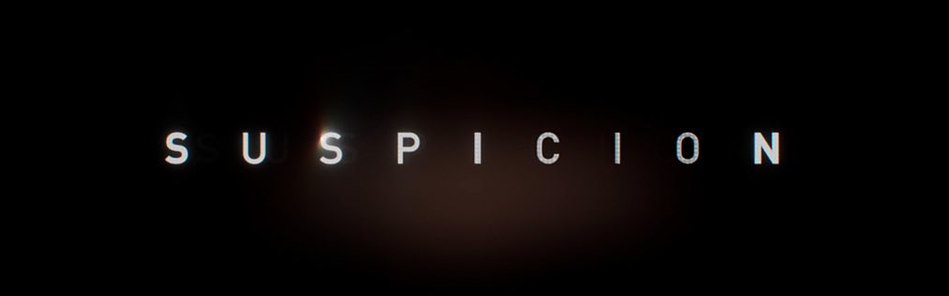 suspicion suspicion